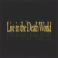Live in the Death World (Single)