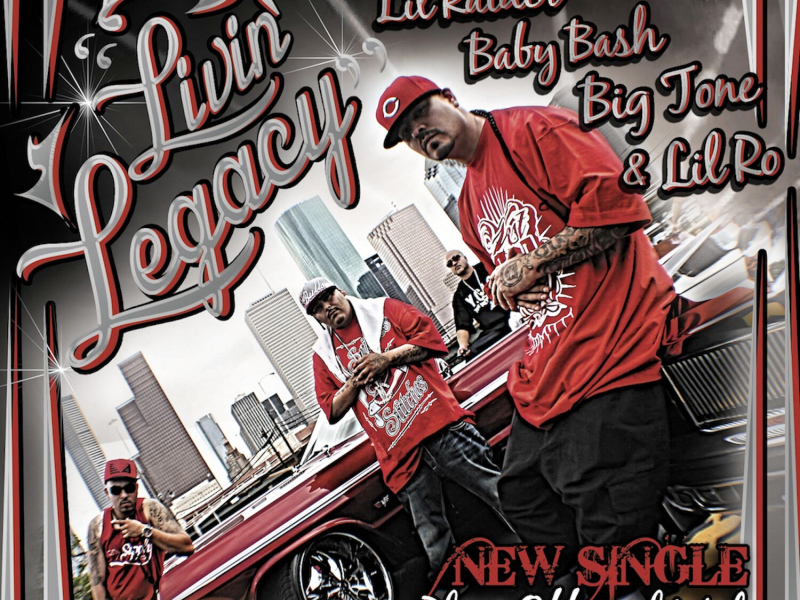 Livin Legacy (feat. Lil Raider, Baby Bash, & Lil Ro) - Single