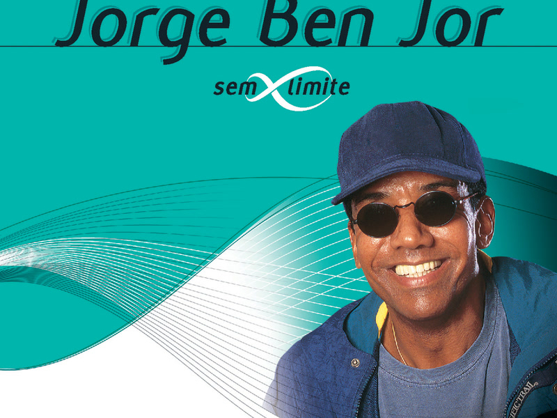 Jorge Ben Sem Limite