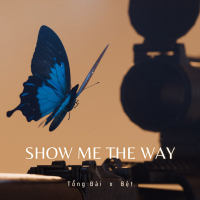 Show Me The Way (Single)