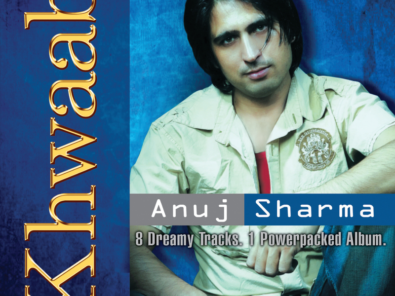 Khwaab - Anuj Sharma