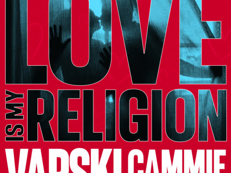 Love Is My Religion (Single)