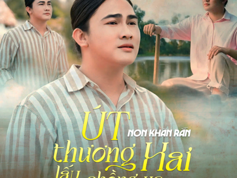 Út Thương Hai Lấy Chồng Xa (Single)