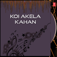 Koi Akela Kahan (Single)