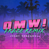 OMW! (Fraze Remix) (Single)