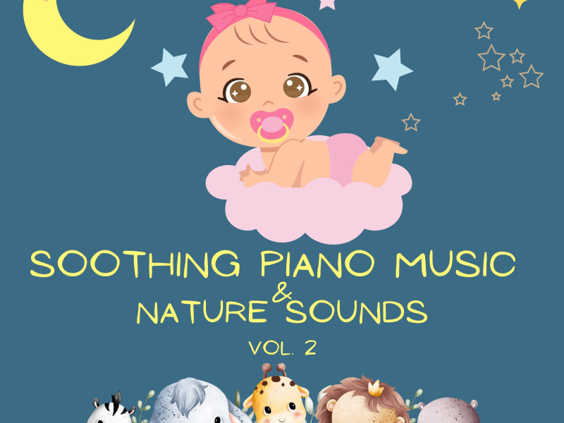 Soothing Piano Music & Nature Sounds, Vol. II (Nature Sounds Version) (Single)