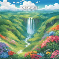 Persist (feat. Dan Hendrix) (Single)