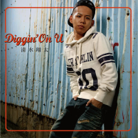 Diggin' On U (Single)