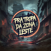 PRA TROPA DA ZONA LESTE (Single)