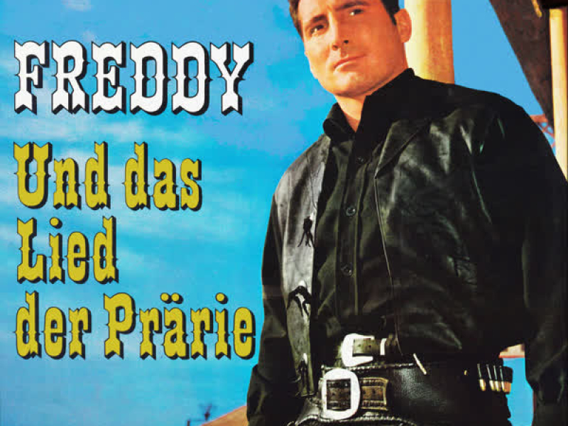 Freddy und das Lied der Prärie