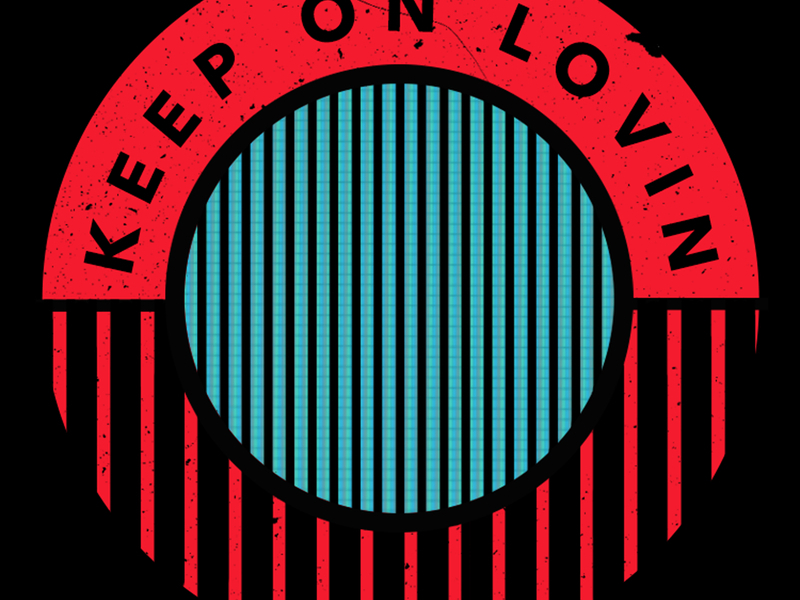 Keep On Lovin' (Single)