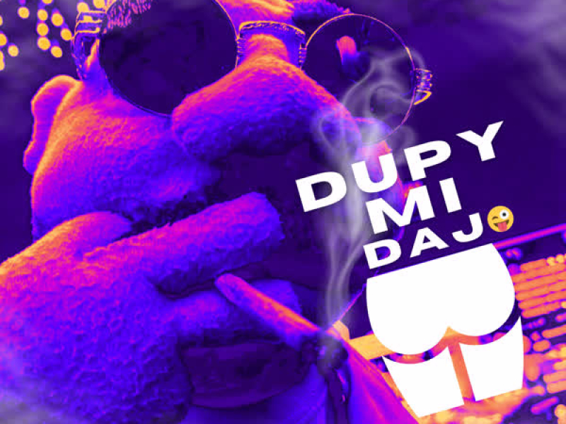 Dupy Mi Daj (Single)