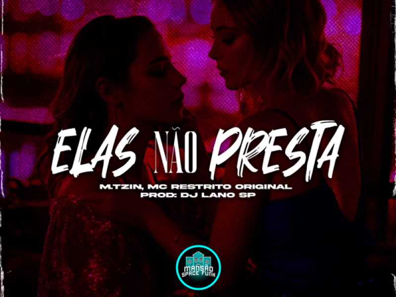 Elas Não Presta (Single)