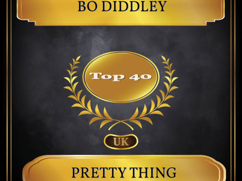 Pretty Thing (UK Chart Top 40 - No. 34) (Single)