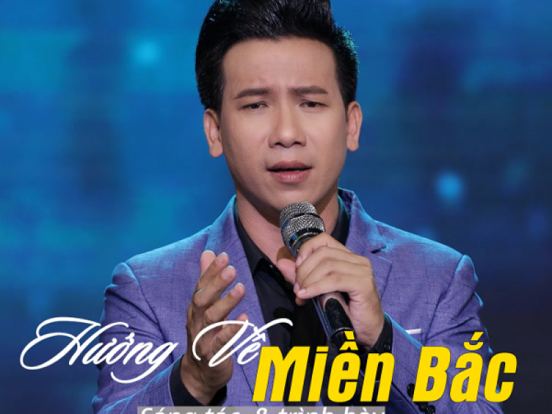 Hướng Về Miền Bắc (Single)