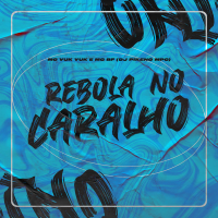 Rebola no Caralho (Single)