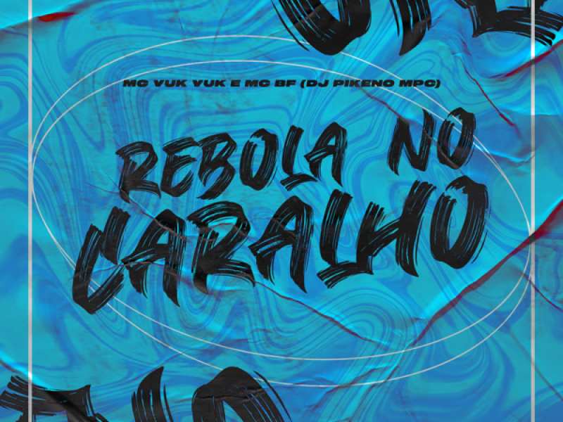 Rebola no Caralho (Single)
