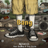 Bang (feat. OneWay & Trey Sizzle) (Single)