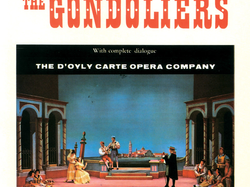 Gilbert & Sullivan: The Gondoliers