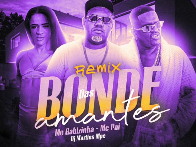 Bonde Das Amantes (Remix) (Single)