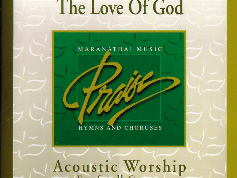 Acoustic Worship: The Love Of God