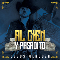 Al Cien Y Pasadito (Single)