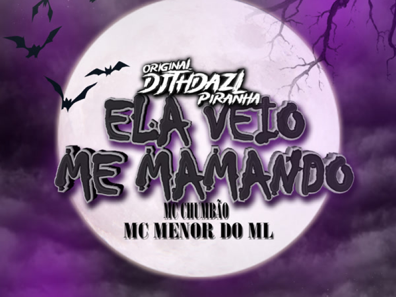 ELA VEIO ME MAM4NDO (Single)