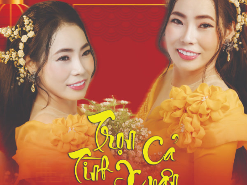 Trọn Cả Tình Xuân
