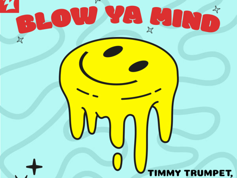 Blow Ya Mind (Single)