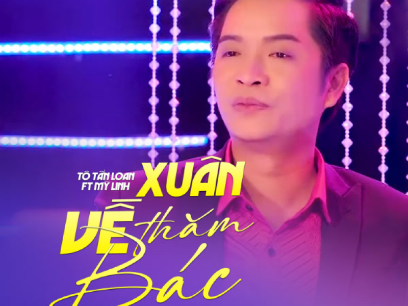 Xuân Về Thăm Bác (Single)