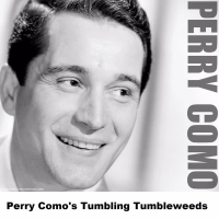 Perry Como's Tumbling Tumbleweeds
