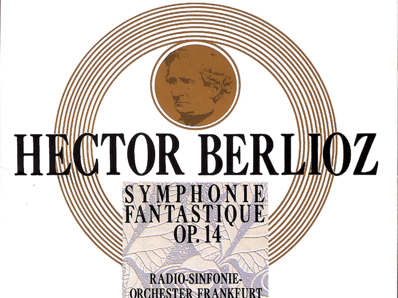 Berlioz: Symphonie Fantastique, Op.14
