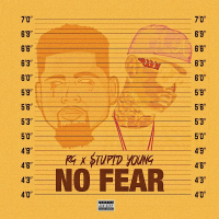 No Fear (feat. $tupid Young)