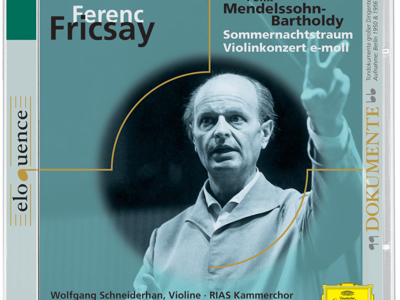 Elodokumente:Fricsay: Mendelssohn: Sommernachtstraum, Violinkonzert
