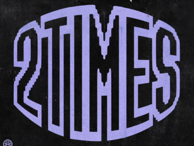 2 Times (REESE Remix) (Single)