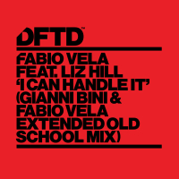 I Can Handle It (Gianni Bini & Fabio Vela Extended Old School Mix) (Single)