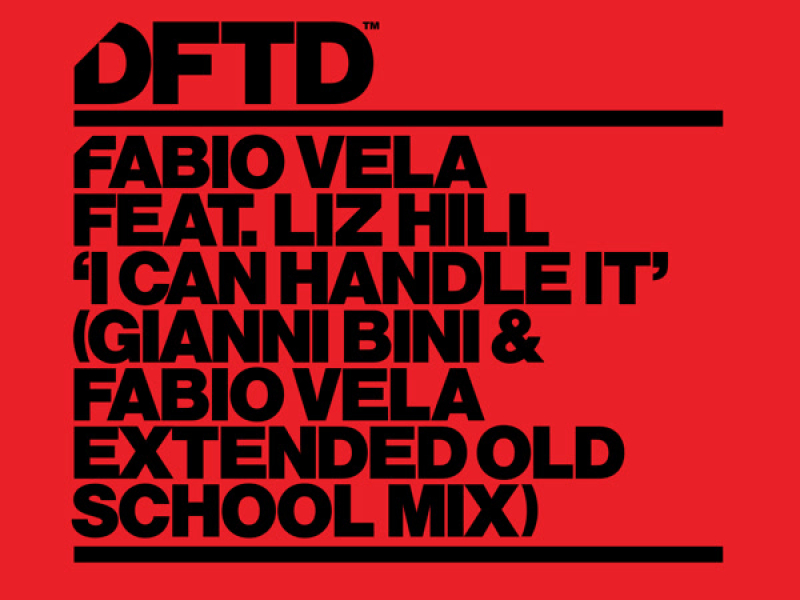 I Can Handle It (Gianni Bini & Fabio Vela Extended Old School Mix) (Single)