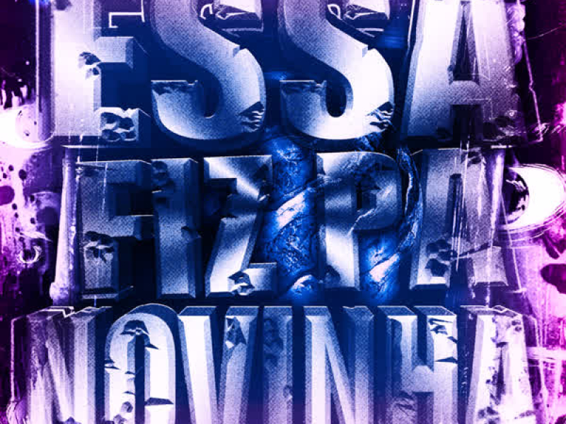 ESSA FIZ PA NOVINHA (EP)