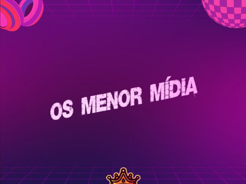 Os Menor Midia (Single)
