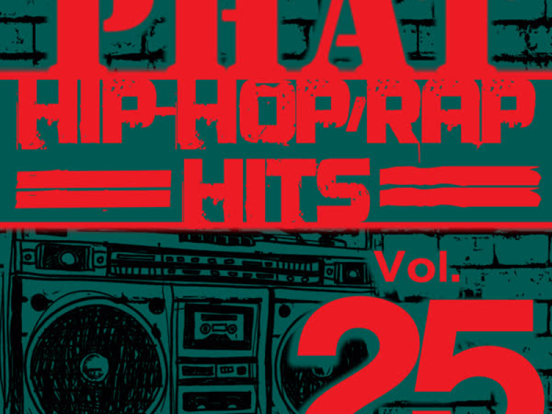 Phat Hip-Hop/Rap Hits, Vol. 25