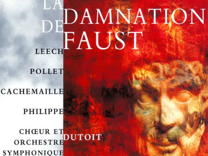Berlioz: La Damnation de Faust