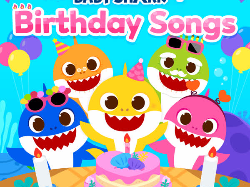 Baby Shark's Birthday Songs (EP)