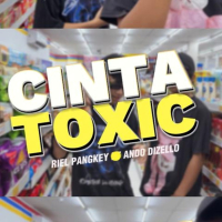 Cinta Toxic (Single)