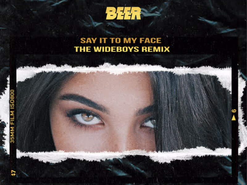Say It to My Face (The Wideboys Remix) (EP)