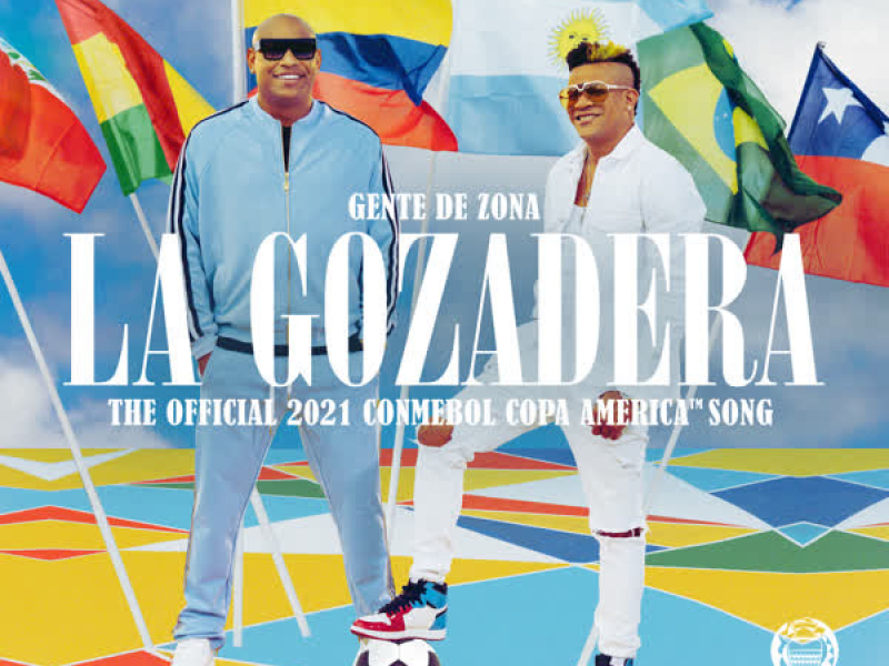 La Gozadera (The Official 2021 Conmebol Copa America (TM) Song) (Single)