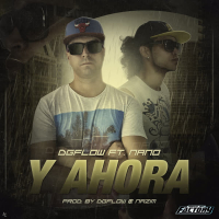 Y Ahora (feat. Nano) (Single)