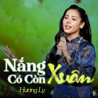 Nắng Có Còn Xuân (Single)