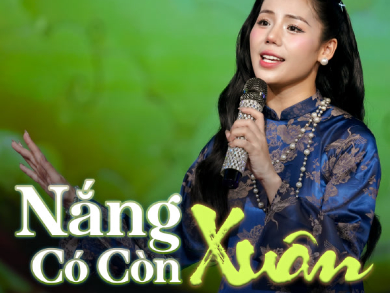 Nắng Có Còn Xuân (Single)