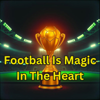 Football Is Magic In The Heart (Single)
