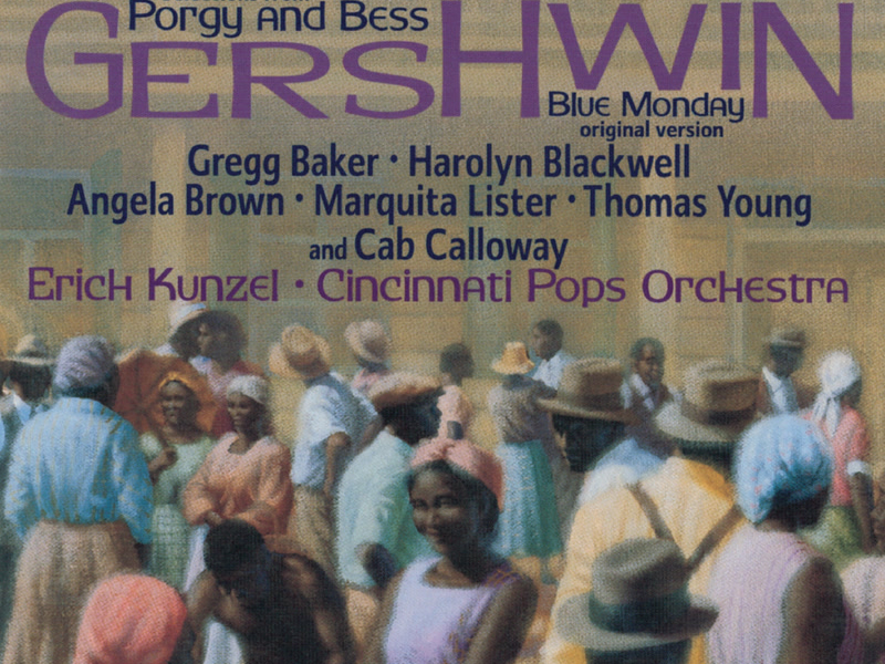 Gershwin: Selections from Porgy and Bess & Blue Monday